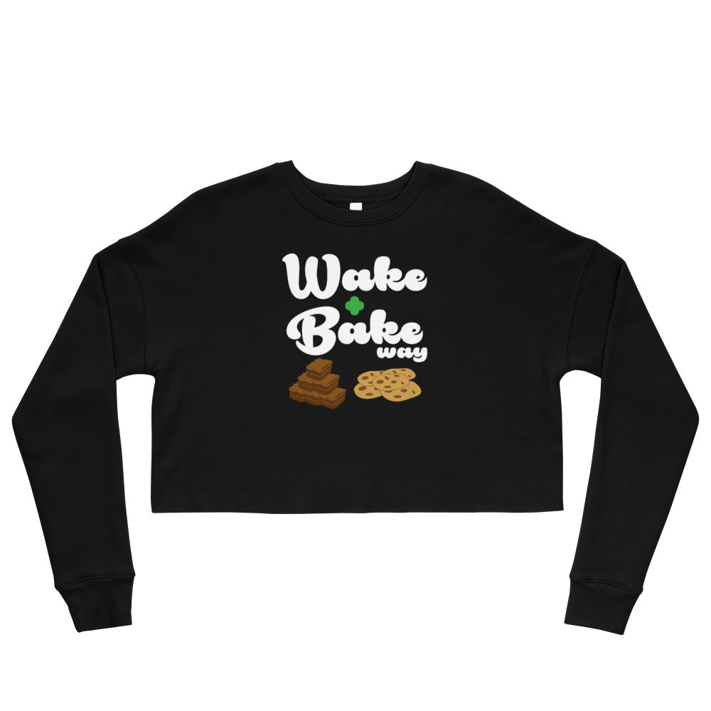WAKE + BAKE WAY (Crop Top Sweatshirt)