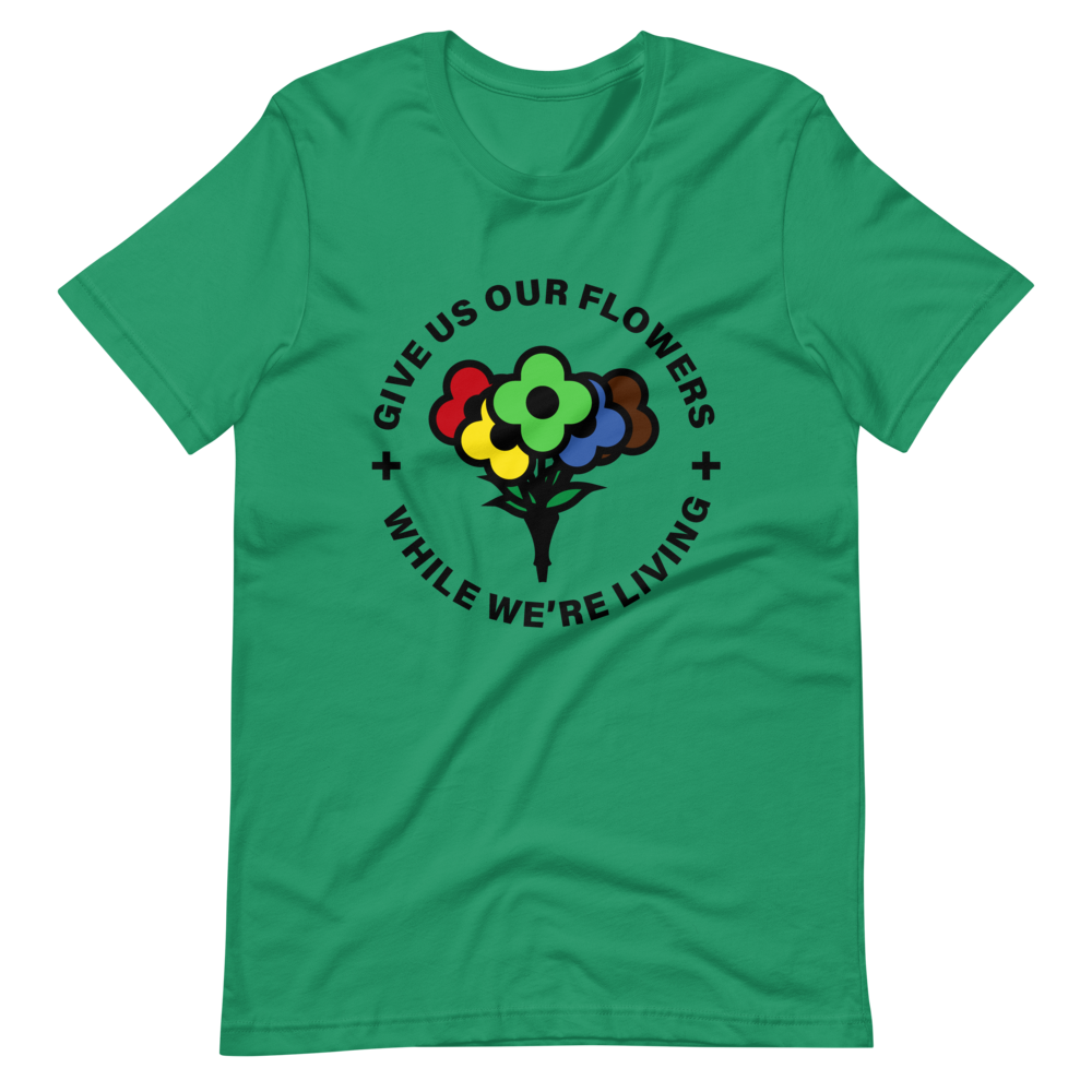 Give Us Our Flowers - While We're Living