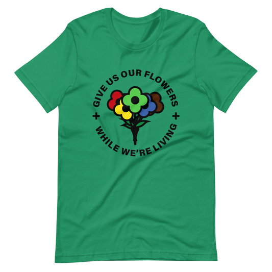 Give Us Our Flowers - While We're Living